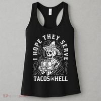 I Hope They Serve Tacos In Hell Halloween Taco Tuesday Gift Women's Tank Top thumb 3