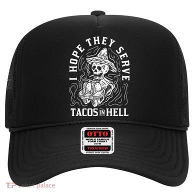 I Hope They Serve Tacos In Hell Halloween Taco Tuesday Gift Hat
