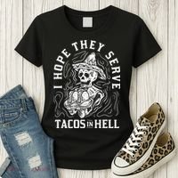 I Hope They Serve Tacos In Hell Halloween Taco Tuesday Gift Women's T-Shirt thumb 3