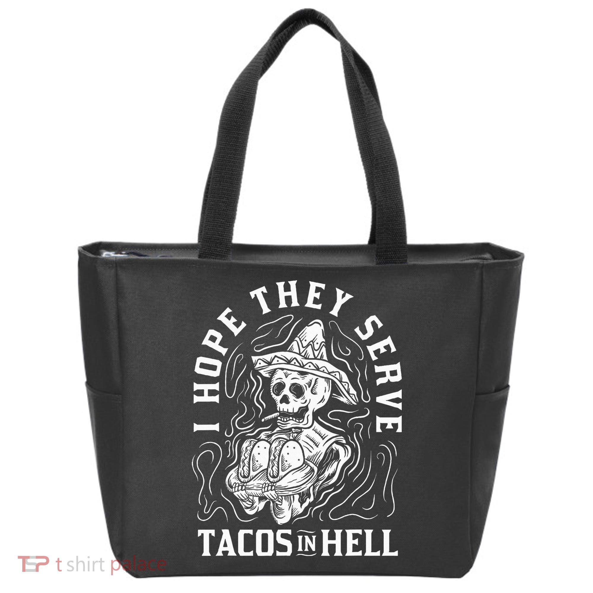 I Hope They Serve Tacos In Hell Halloween Taco Tuesday Gift Tote Bag