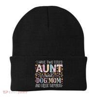 I Have Two Titles Aunt And Dog Mom Beanie thumb 0