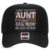 I Have Two Titles Aunt And Dog Mom Hat thumb 0
