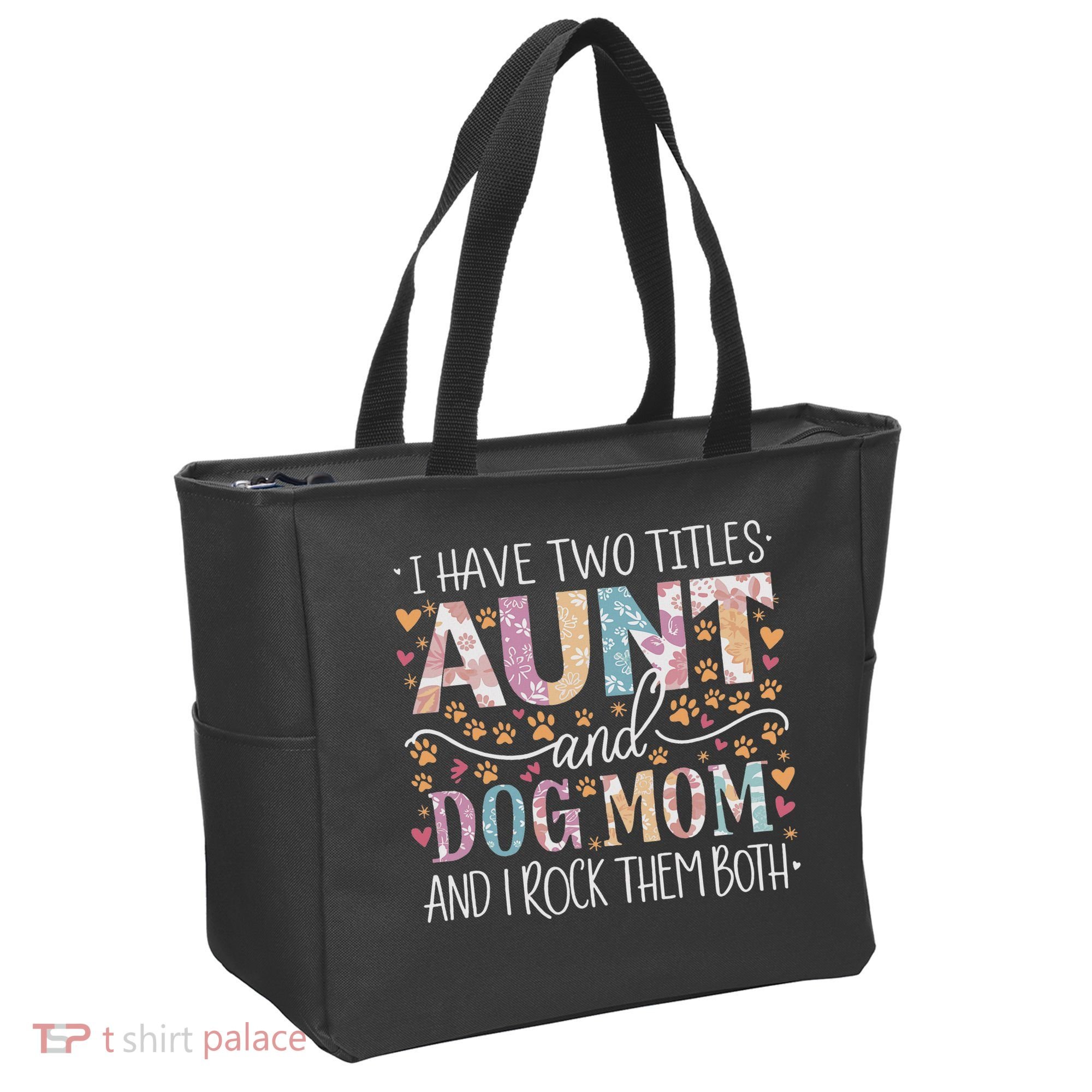 I Have Two Titles Aunt And Dog Mom Tote Bag