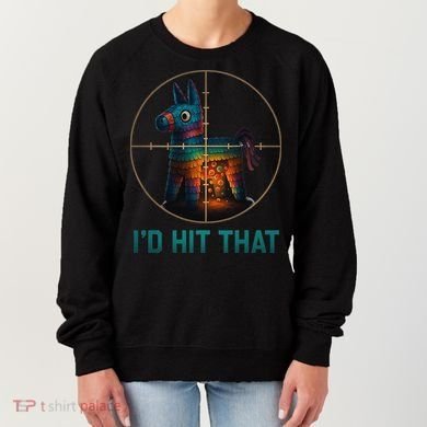 Id Hit That Pinata Cinco De Mayo Funny Ideas Women Women's Sweatshirt
