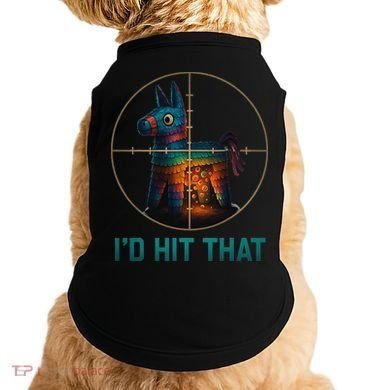 Id Hit That Pinata Cinco De Mayo Funny Ideas Women Doggie Tank