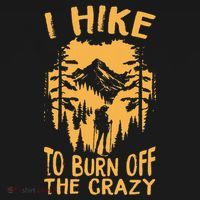 I Hike To Burn Off The Crazy Pajama Set thumb 2