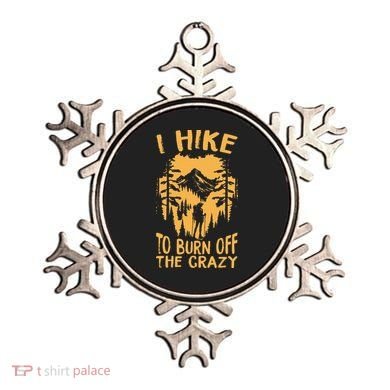 I Hike To Burn Off The Crazy Ornament
