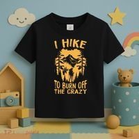 I Hike To Burn Off The Crazy Toddler T-Shirt thumb 3