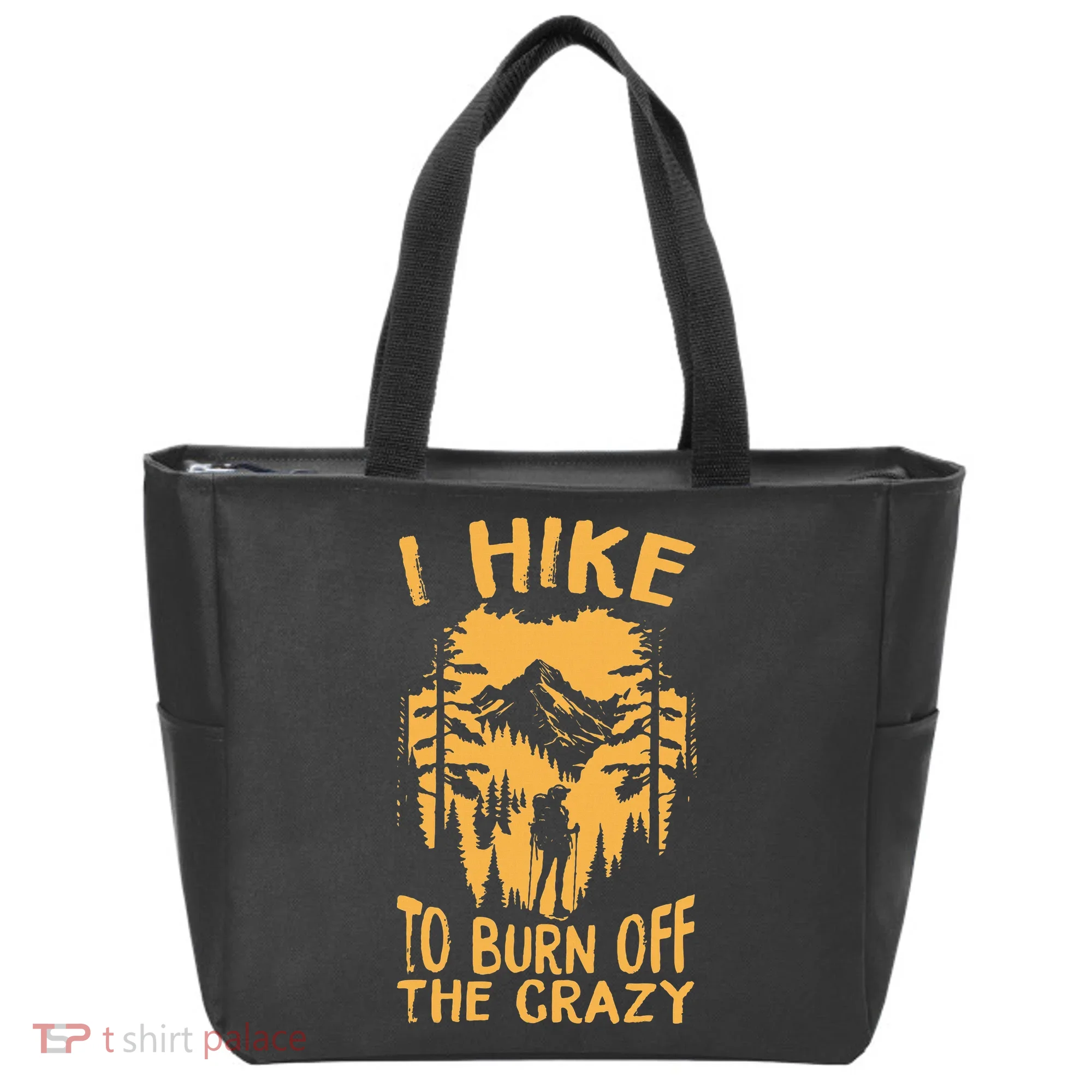 I Hike To Burn Off The Crazy Tote Bag