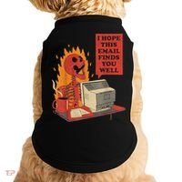 I Hope This Email Finds You Well Funny Skeleton Doggie Tank thumb 0