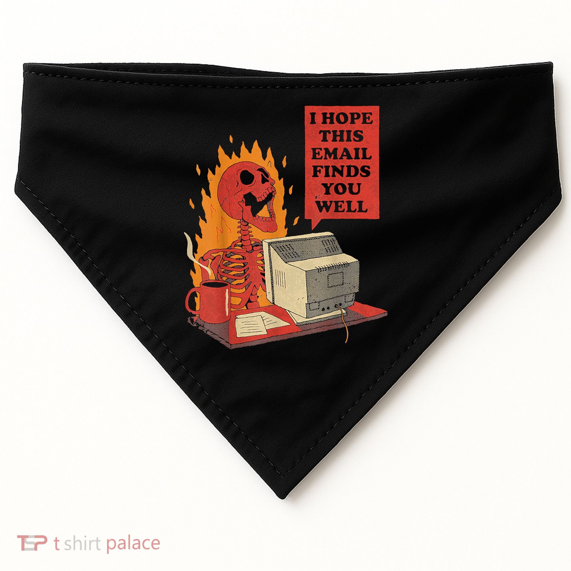 I Hope This Email Finds You Well Funny Skeleton USA-Made Doggie Bandana