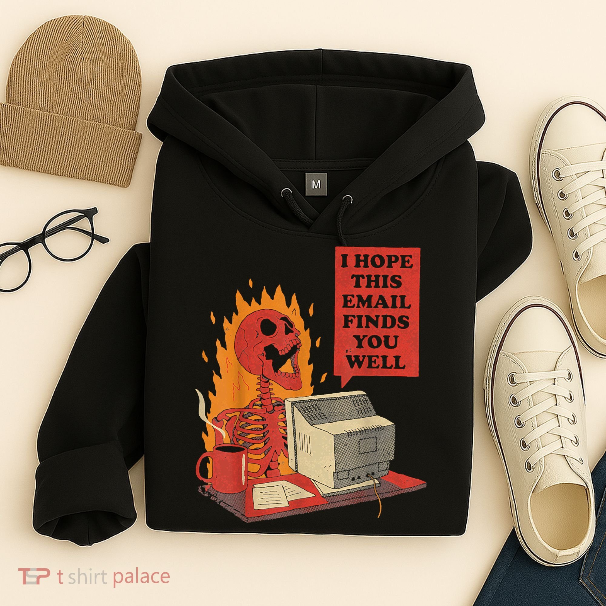 I Hope This Email Finds You Well Funny Skeleton Hoodie