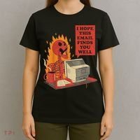 I Hope This Email Finds You Well Funny Skeleton T-Shirt thumb 4