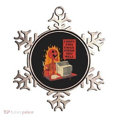 I Hope This Email Finds You Well Funny Skeleton Ornament