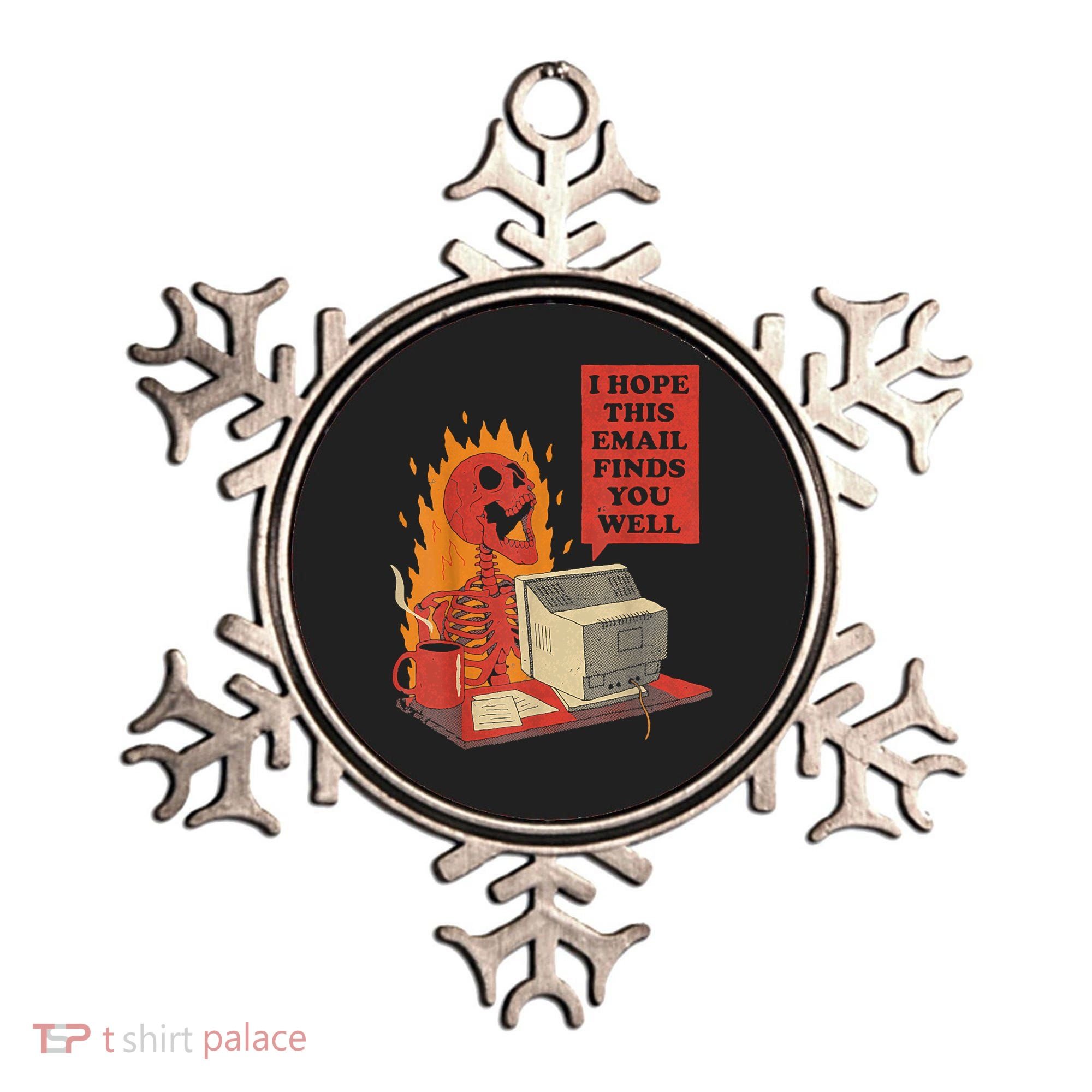 I Hope This Email Finds You Well Funny Skeleton Ornament