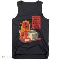 I Hope This Email Finds You Well Funny Skeleton Tank Top thumb 0