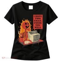 I Hope This Email Finds You Well Funny Skeleton Women's T-Shirt thumb 0