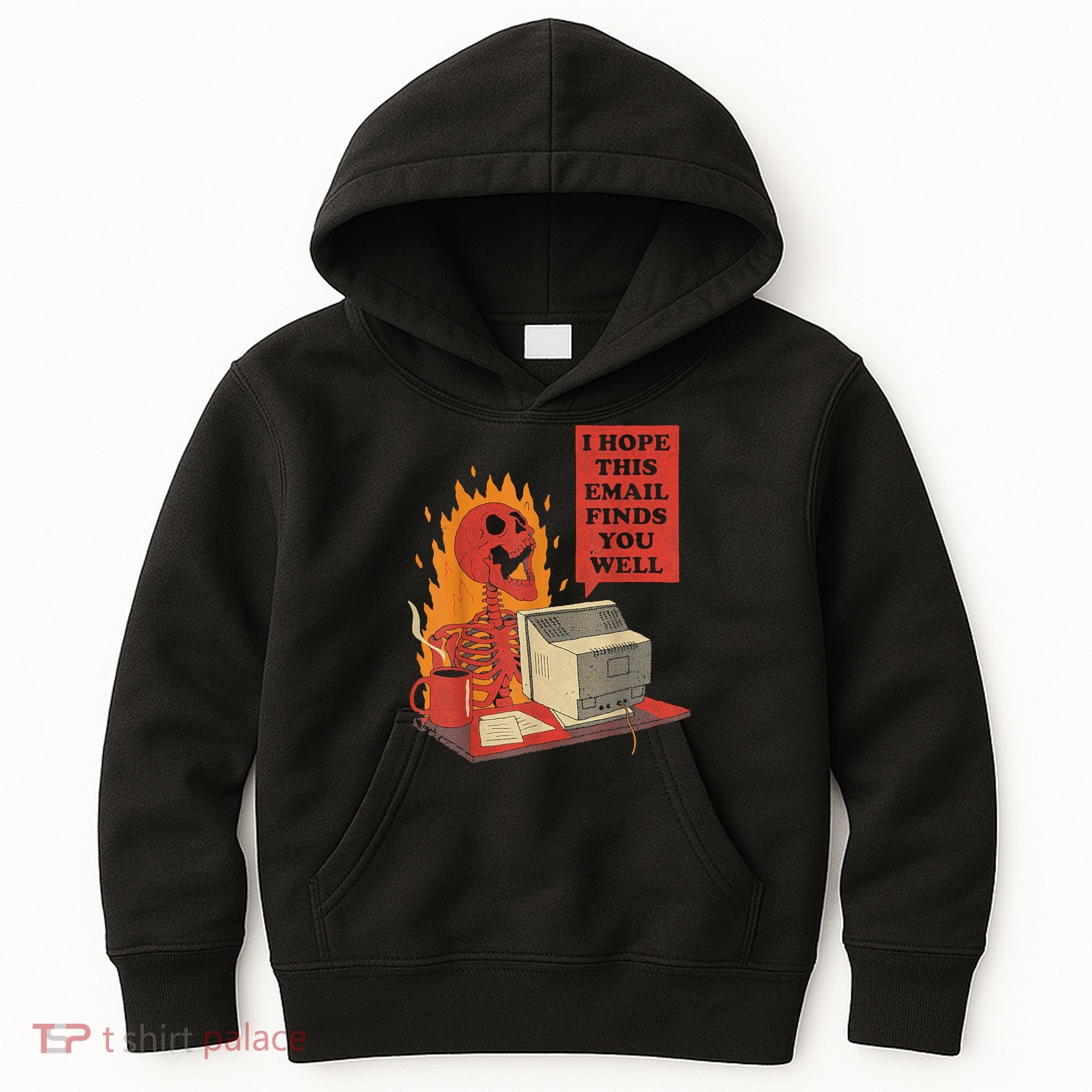 I Hope This Email Finds You Well Funny Skeleton Kids Hoodie