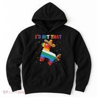 I'D HIT THAT FUNNY CINCO DE MAYO T Hoodie thumb 0