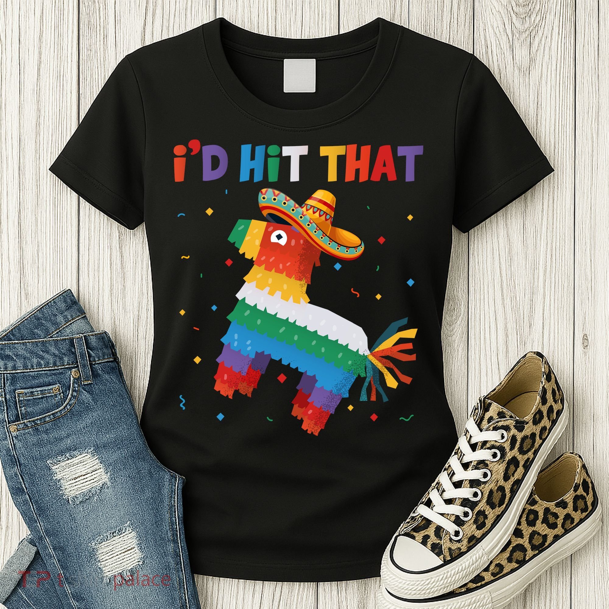 I'D HIT THAT FUNNY CINCO DE MAYO T Women's T-Shirt
