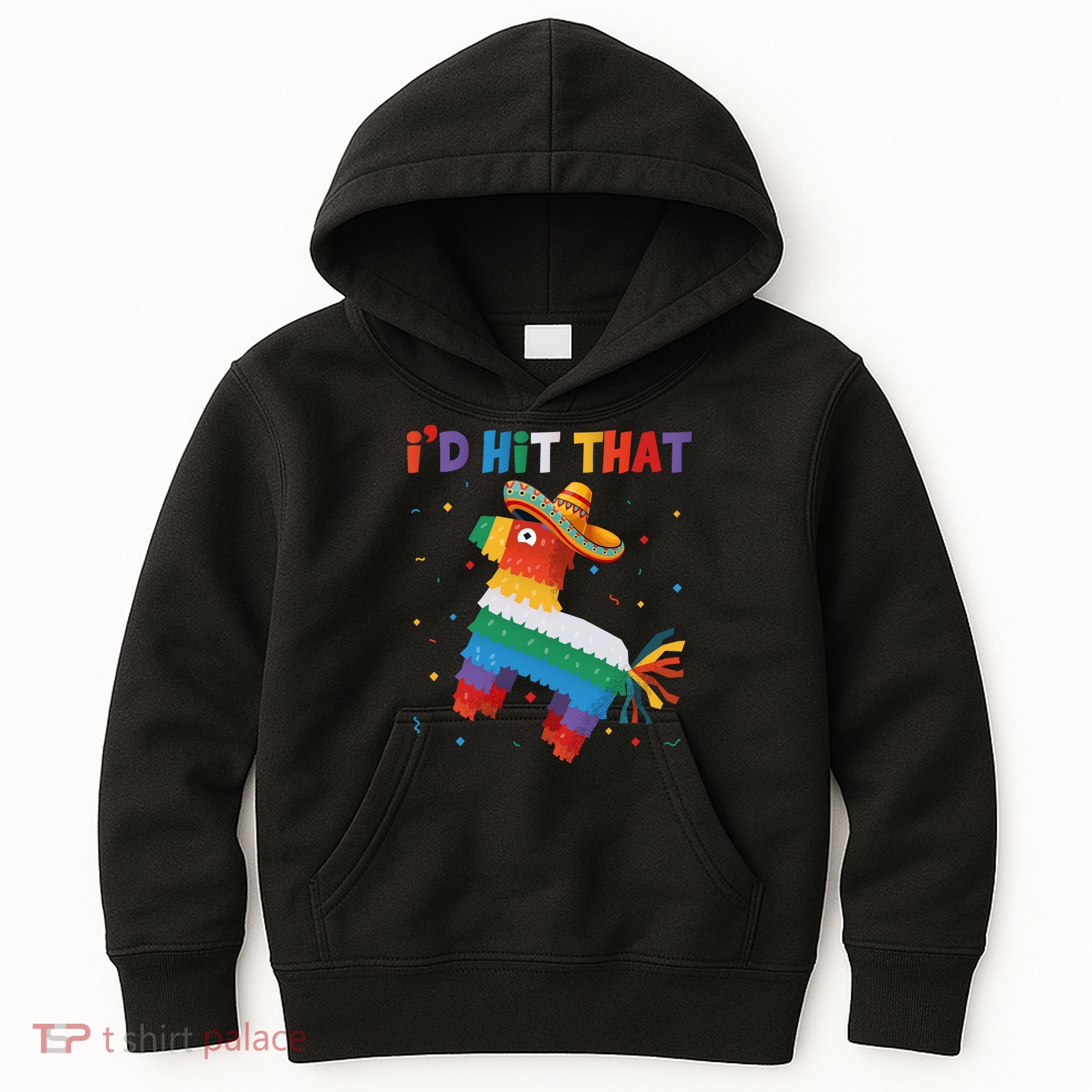 I'D HIT THAT FUNNY CINCO DE MAYO T Kids Hoodie