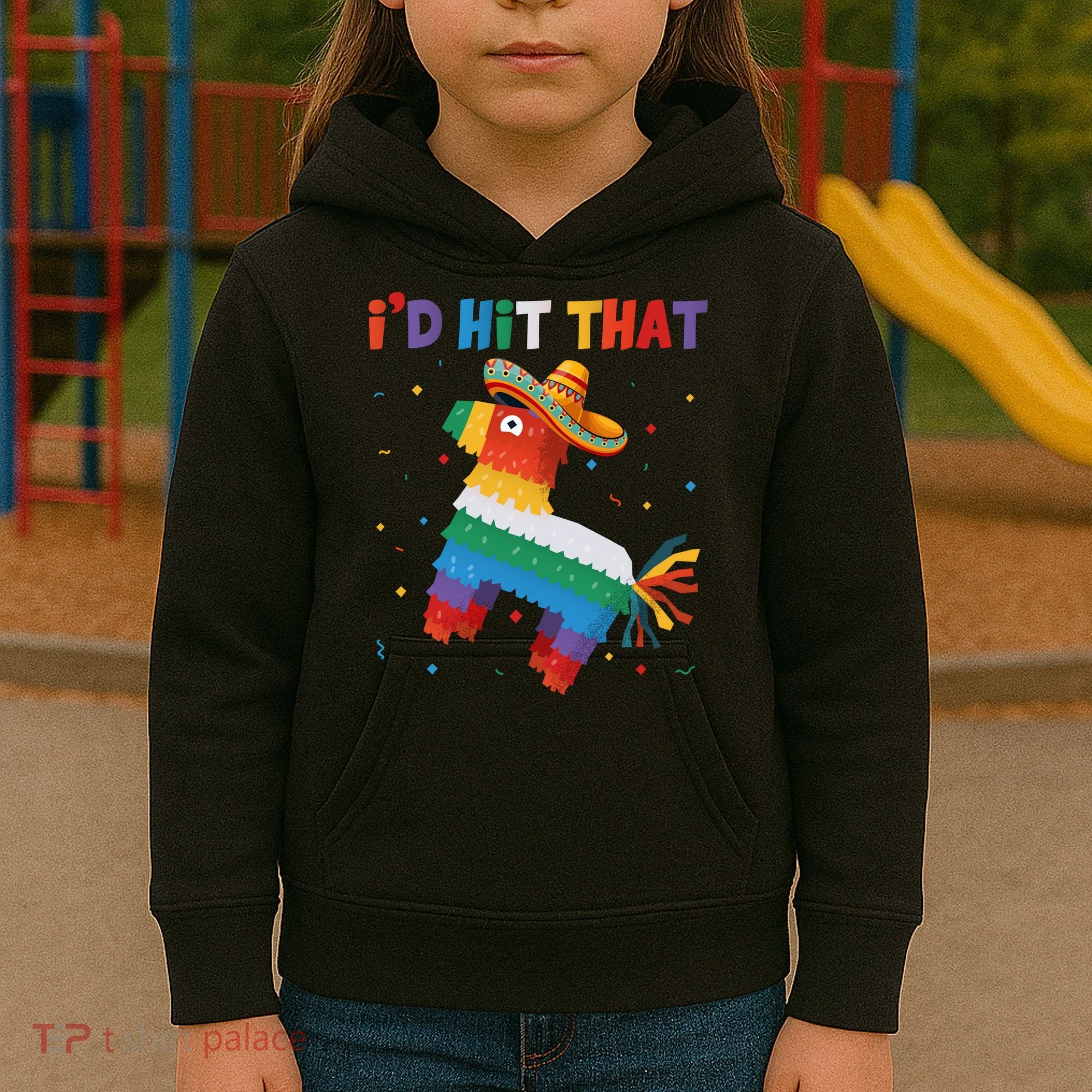 I'D HIT THAT FUNNY CINCO DE MAYO T Kids Hoodie