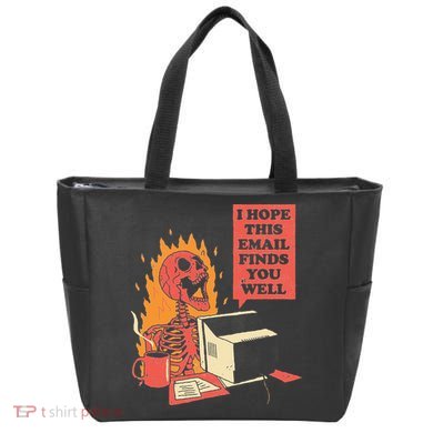 I Hope This Email Finds You Well Funny Skeleton Tote Bag