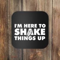 IM Here To Shake Things Up Bartender Tapster Bartending Coaster thumb 0