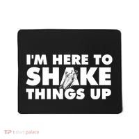IM Here To Shake Things Up Bartender Tapster Bartending Mousepad thumb 0