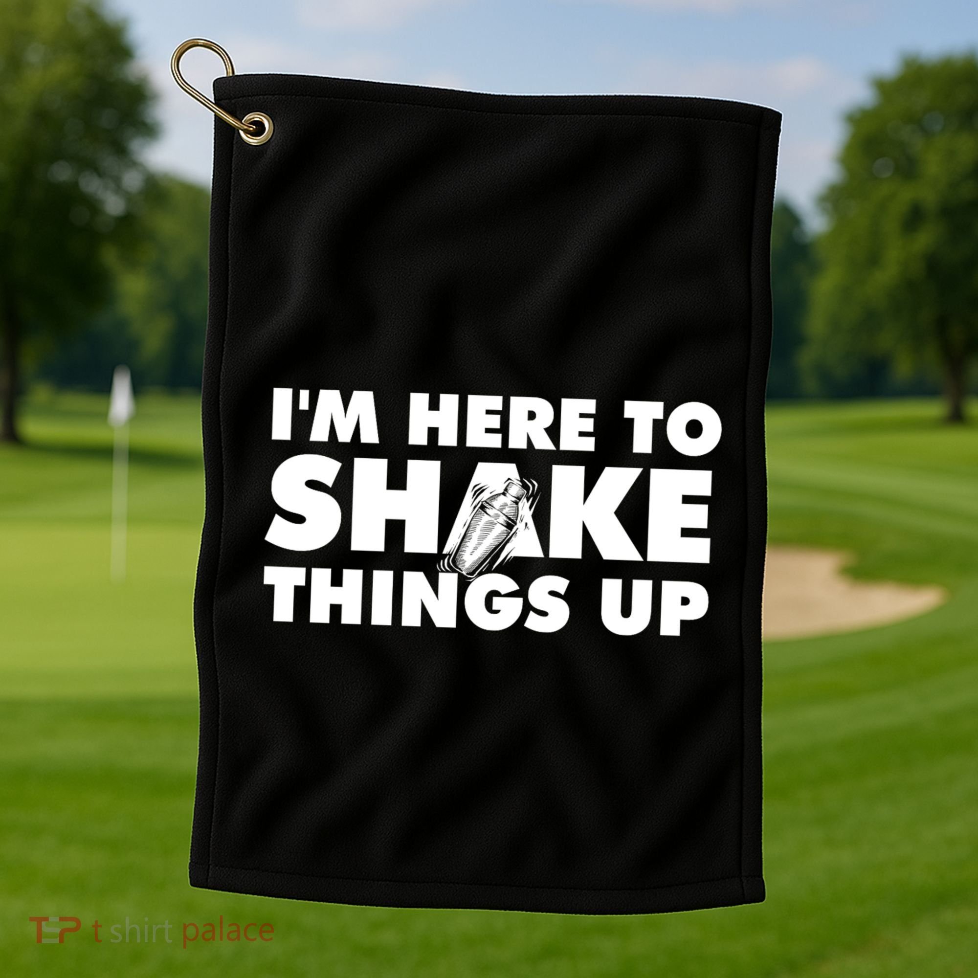 IM Here To Shake Things Up Bartender Tapster Bartending Golf Towel