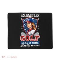 IM Happy To Demonstrate What Golf Funny Golf 4th Of July Mousepad thumb 0