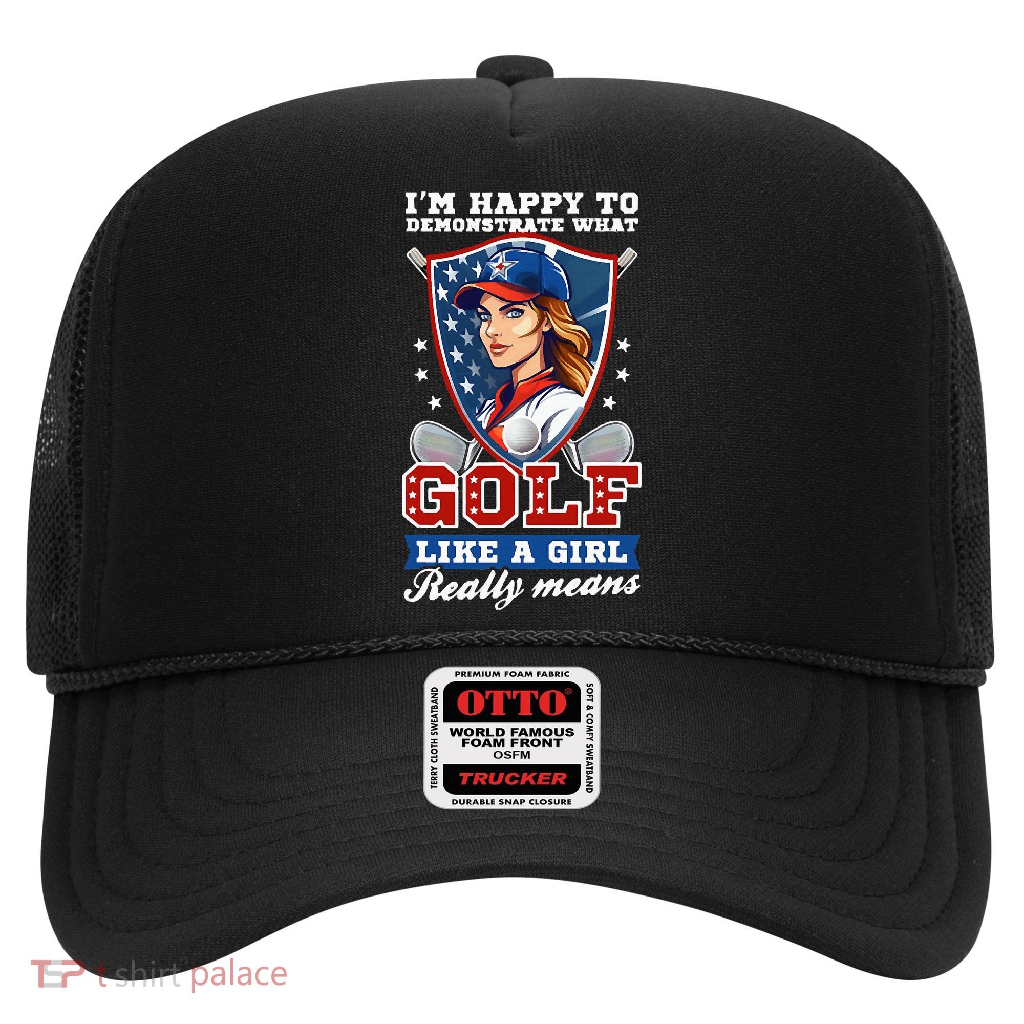 IM Happy To Demonstrate What Golf Funny Golf 4th Of July Hat