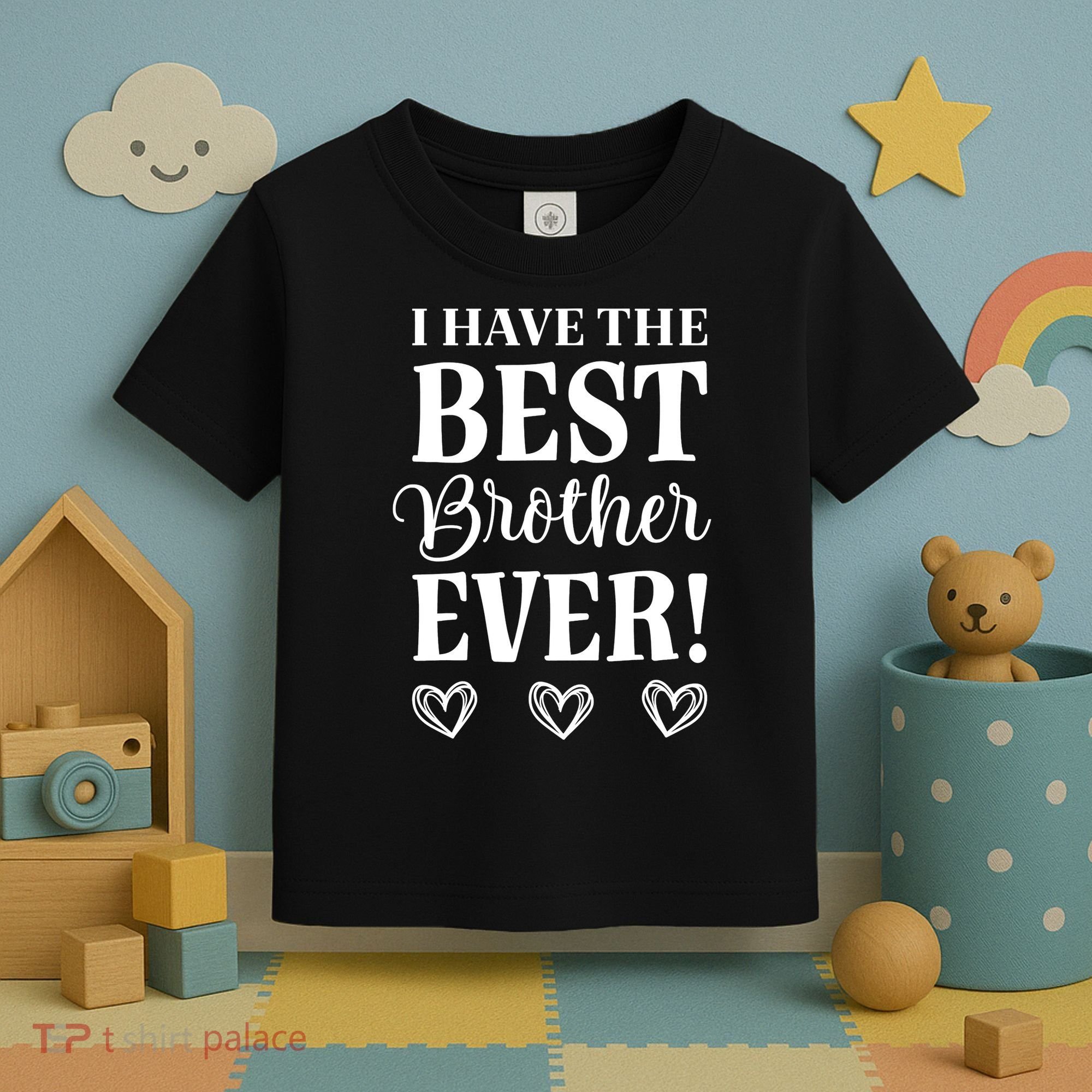 I have the Best Brother Ever Toddler T-Shirt