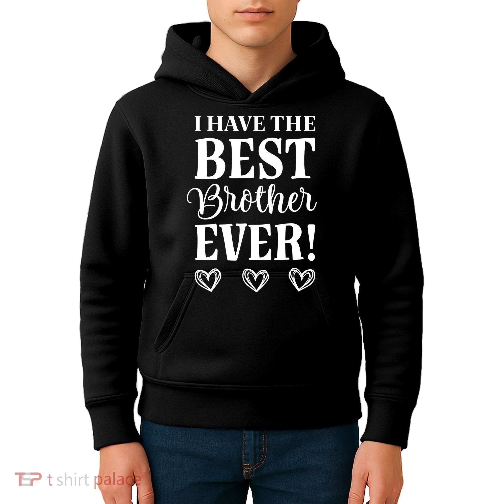 I have the Best Brother Ever Kids Hoodie