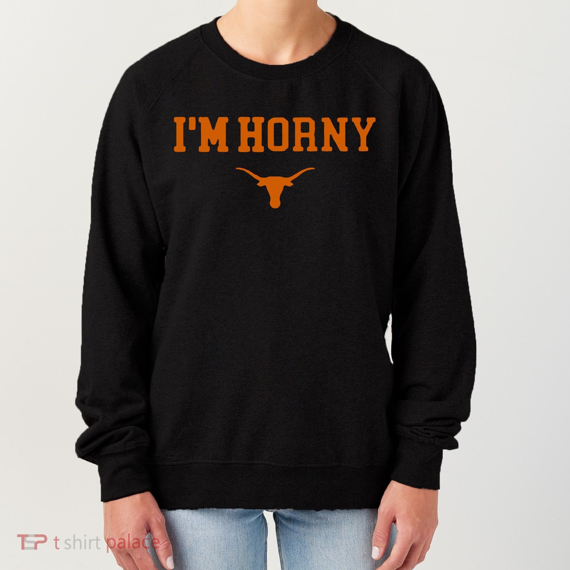 I’m Horny Texas Women's Sweatshirt