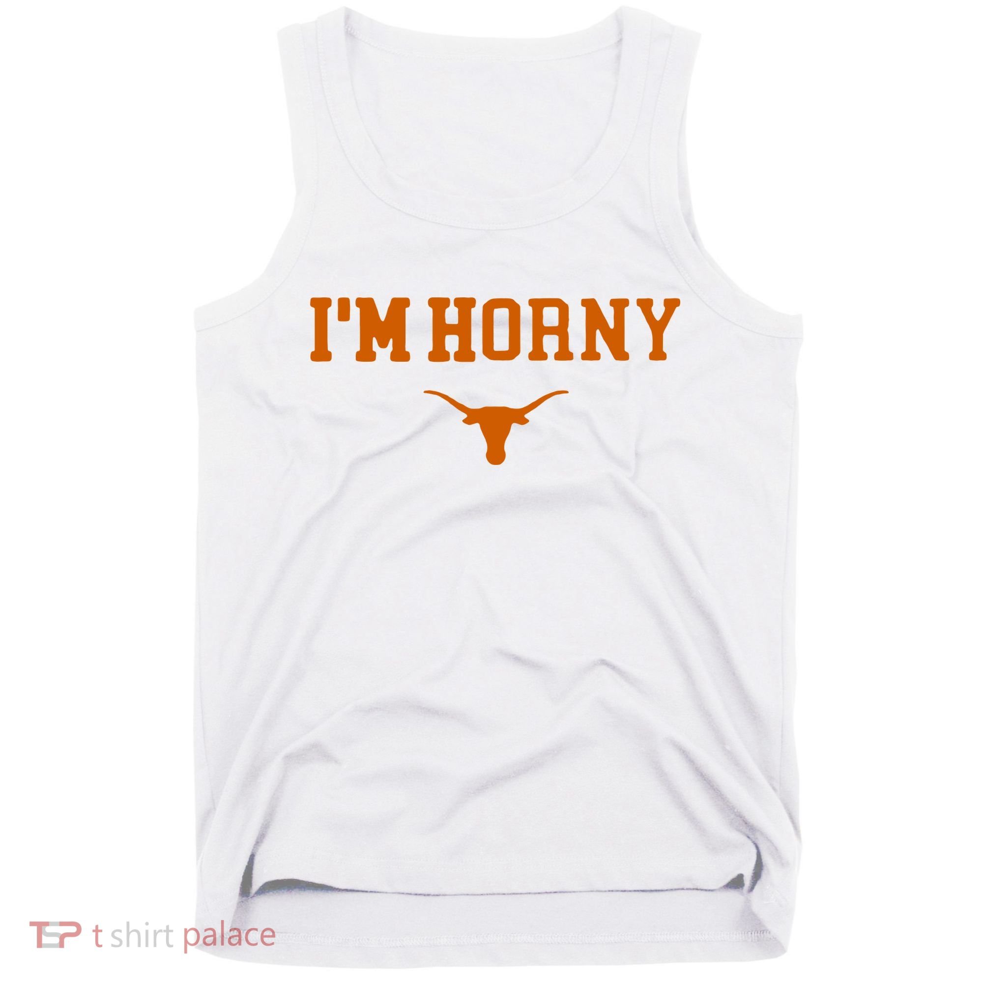 I’m Horny Texas Tank Top
