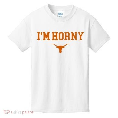 I’m Horny Texas Kids T-Shirt