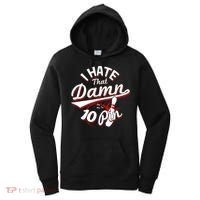 I Hate That Damn Ten Pin 10 Pin Gift Funny Bowling Gift Women's Hoodie thumb 0
