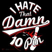 I Hate That Damn Ten Pin 10 Pin Gift Funny Bowling Gift Ornament thumb 1