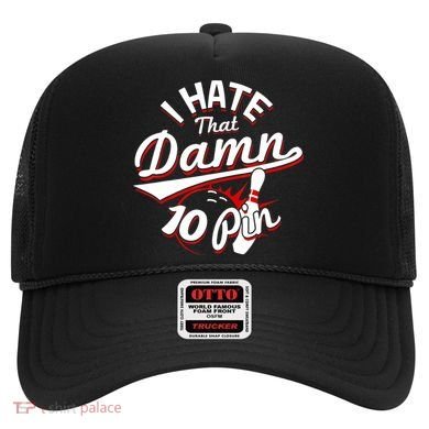I Hate That Damn Ten Pin 10 Pin Gift Funny Bowling Gift Hat