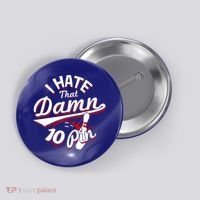 I Hate That Damn Ten Pin 10 Pin Gift Funny Bowling Gift Button thumb 0