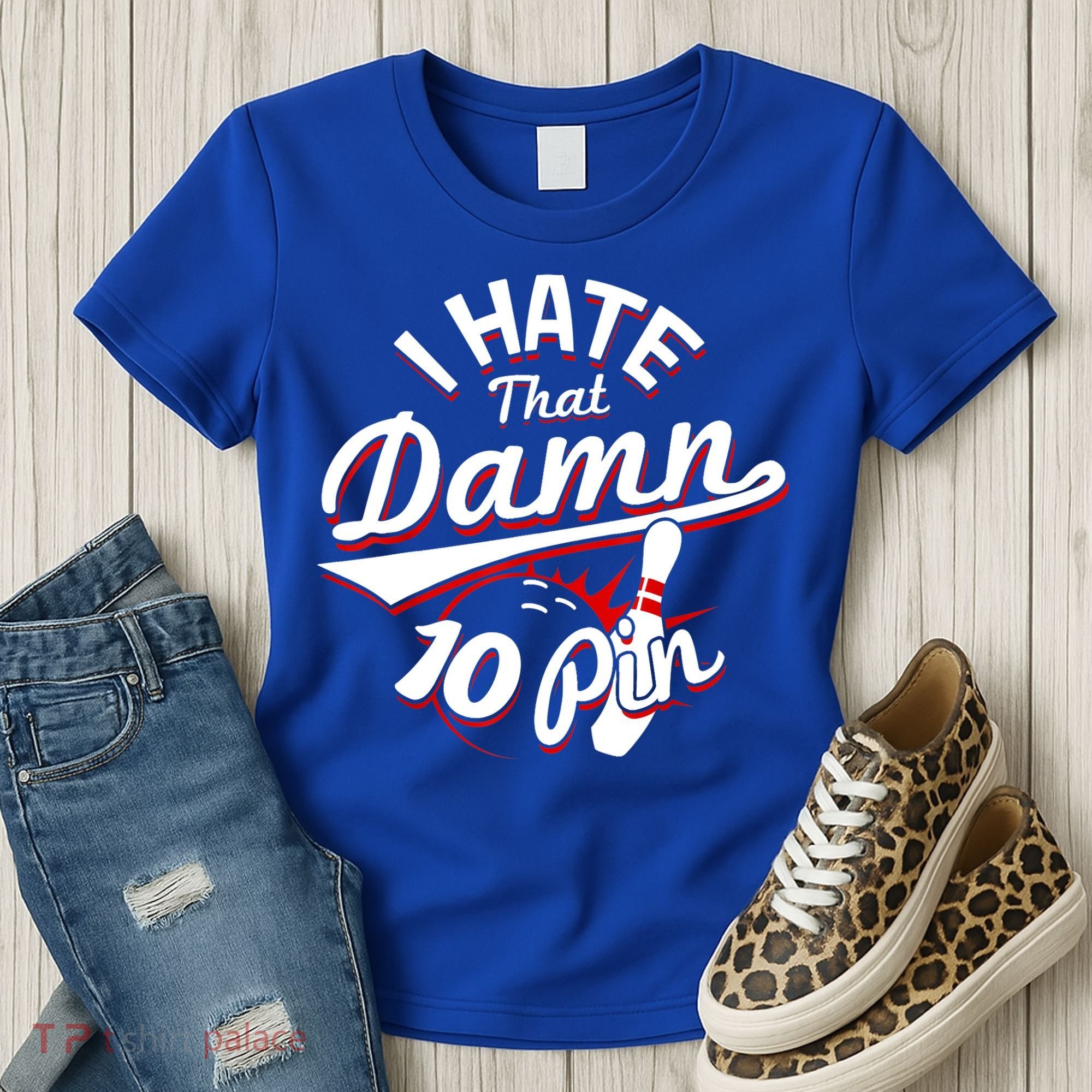 I Hate That Damn Ten Pin 10 Pin Gift Funny Bowling Gift Women's T-Shirt