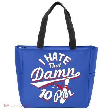 I Hate That Damn Ten Pin 10 Pin Gift Funny Bowling Gift Tote Bag