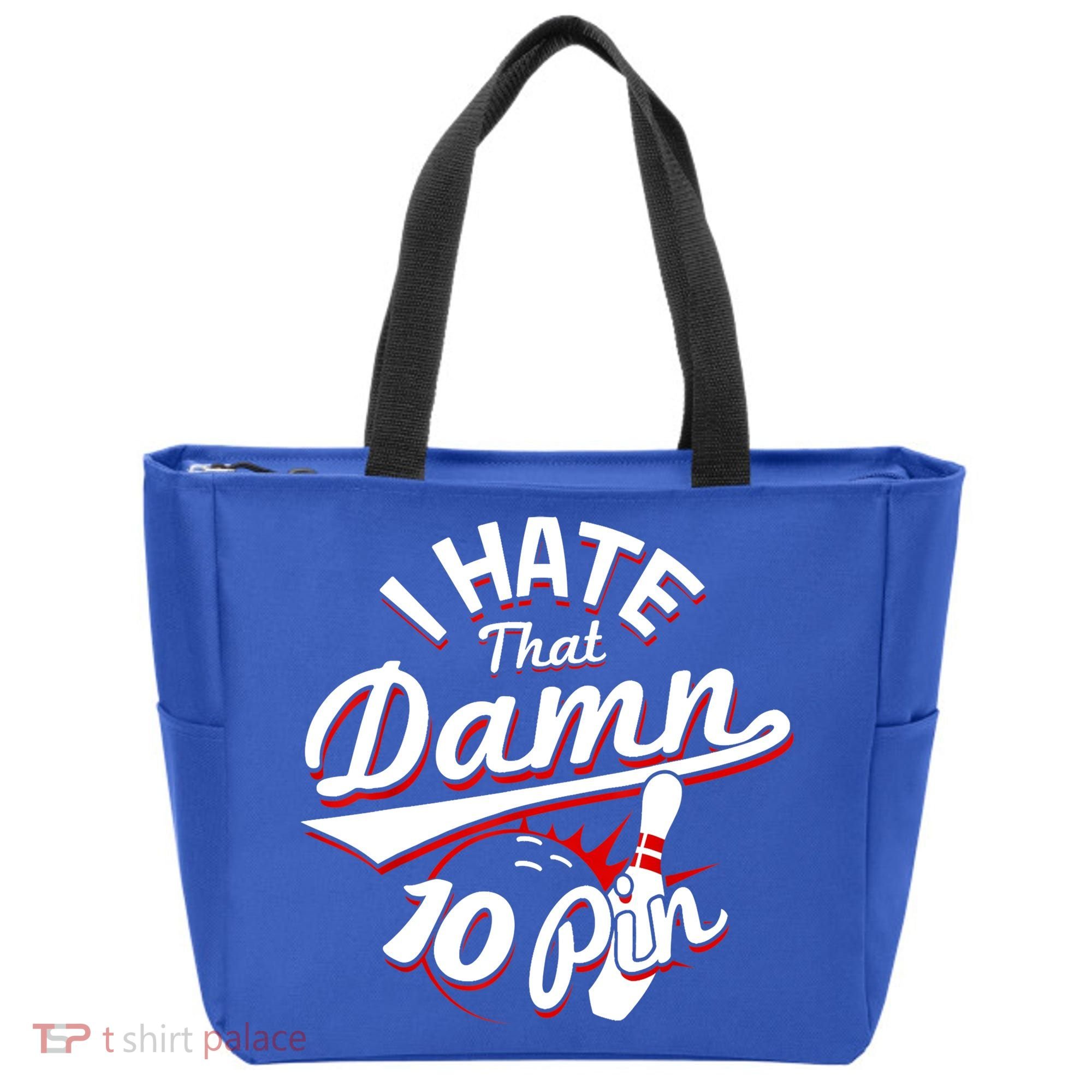 I Hate That Damn Ten Pin 10 Pin Gift Funny Bowling Gift Tote Bag