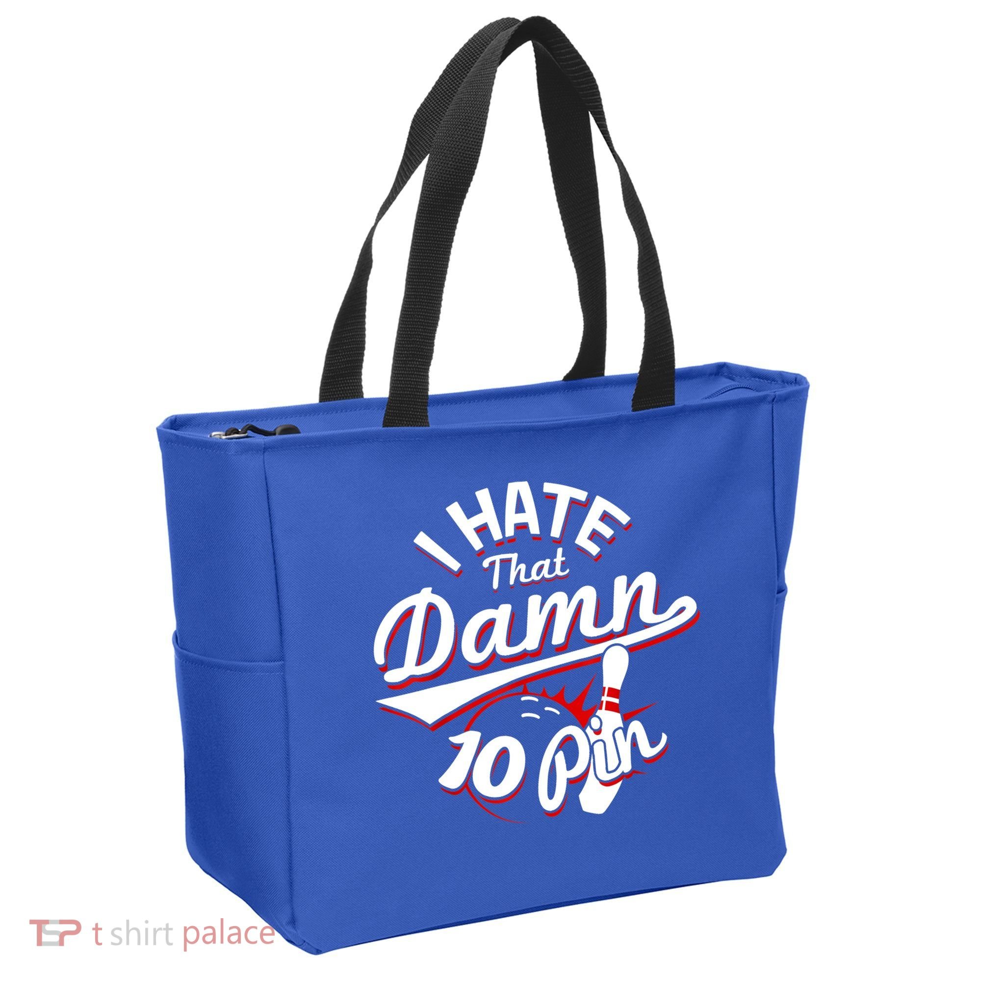 I Hate That Damn Ten Pin 10 Pin Gift Funny Bowling Gift Tote Bag
