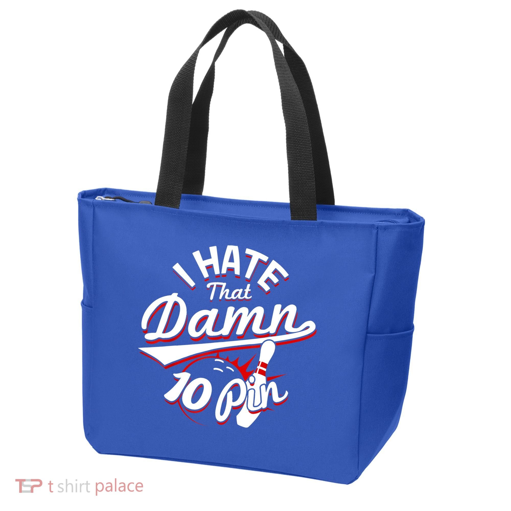 I Hate That Damn Ten Pin 10 Pin Gift Funny Bowling Gift Tote Bag