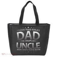 I Have Two Titles Dad And Uncle Tote Bag thumb 0