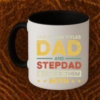 I Have Two Titles Dad And Stepdad Stepson Bonusson Stepdad Cute Gift Coffee Mug thumb 2