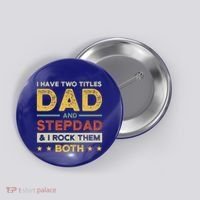 I Have Two Titles Dad And Stepdad Stepson Bonusson Stepdad Cute Gift Button thumb 0
