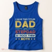 I Have Two Titles Dad And Stepdad Stepson Bonusson Stepdad Cute Gift Tank Top thumb 2